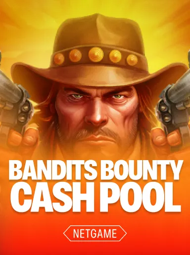 Bandits Bounty Cash Pool – динамичный слот с денежным пулом